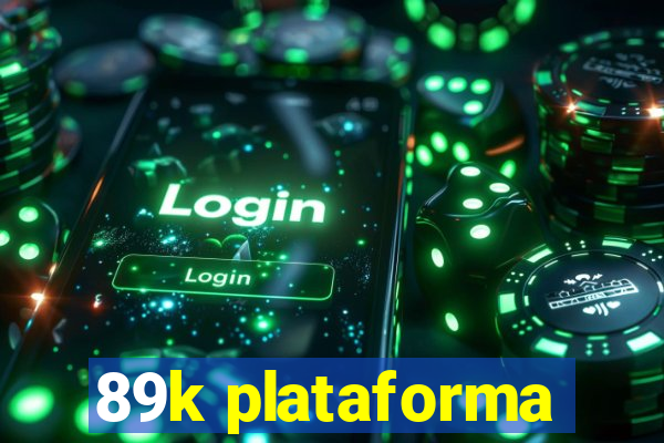 89k plataforma